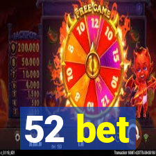 52 bet